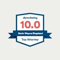 Avvo Rating 10.0 | Kevin Wayne Shepherd | Top Attorney